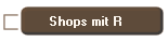  Shops mit R